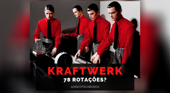 Kraftwerk 78 RPM- Discoteca Básica